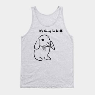 It's going to be ok Tank Top